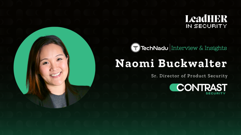 Naomi Buckwalter - Sr. Director of Product Security - Contrast Security