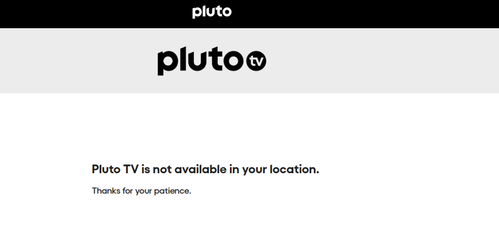 Screenshot of Pluto TV’s geo-block message stating the service isn’t available in the user’s location.
