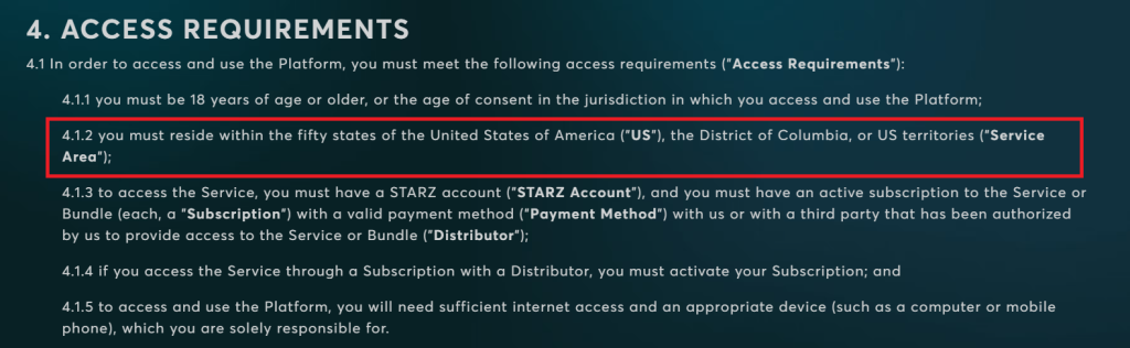 STARZ access requirements from their terms of service, emphasizing U.S. residency as a condition for platform use.