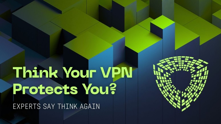 Think Your VPN Protects You