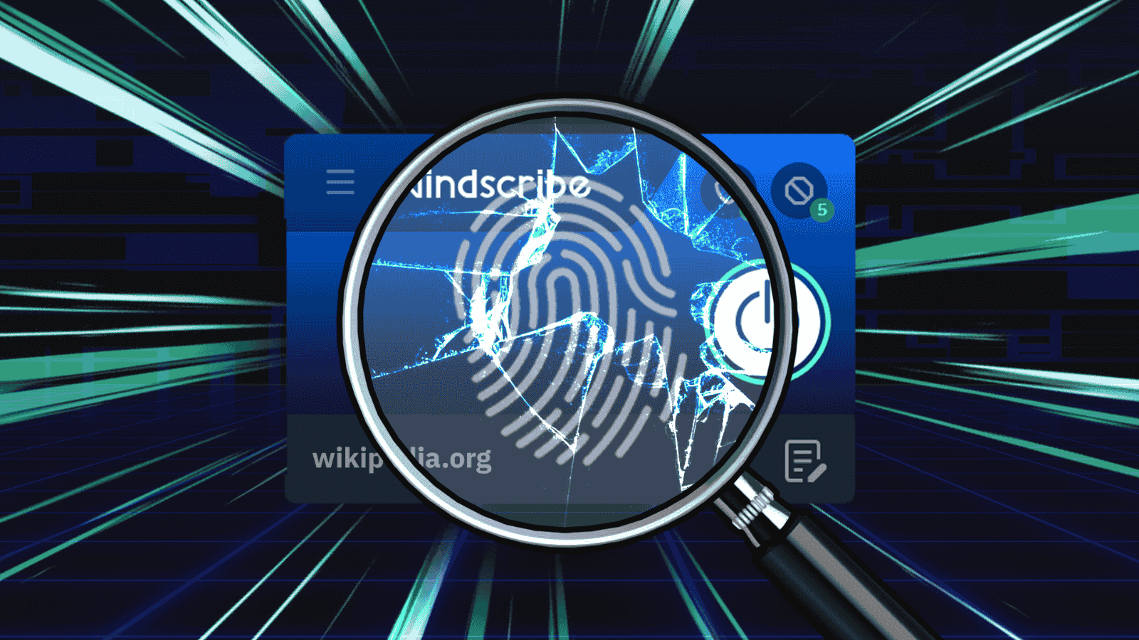 Windscribe Launches Anti-Fingerprinting to Boost Online Privacy