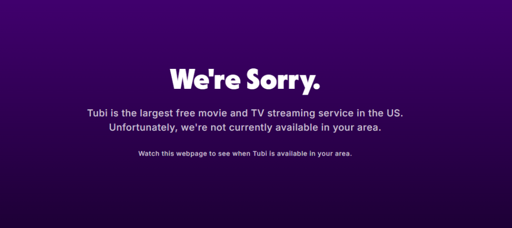 Screenshot of Tubi’s geo-block message stating the service isn’t available in the viewer’s area.