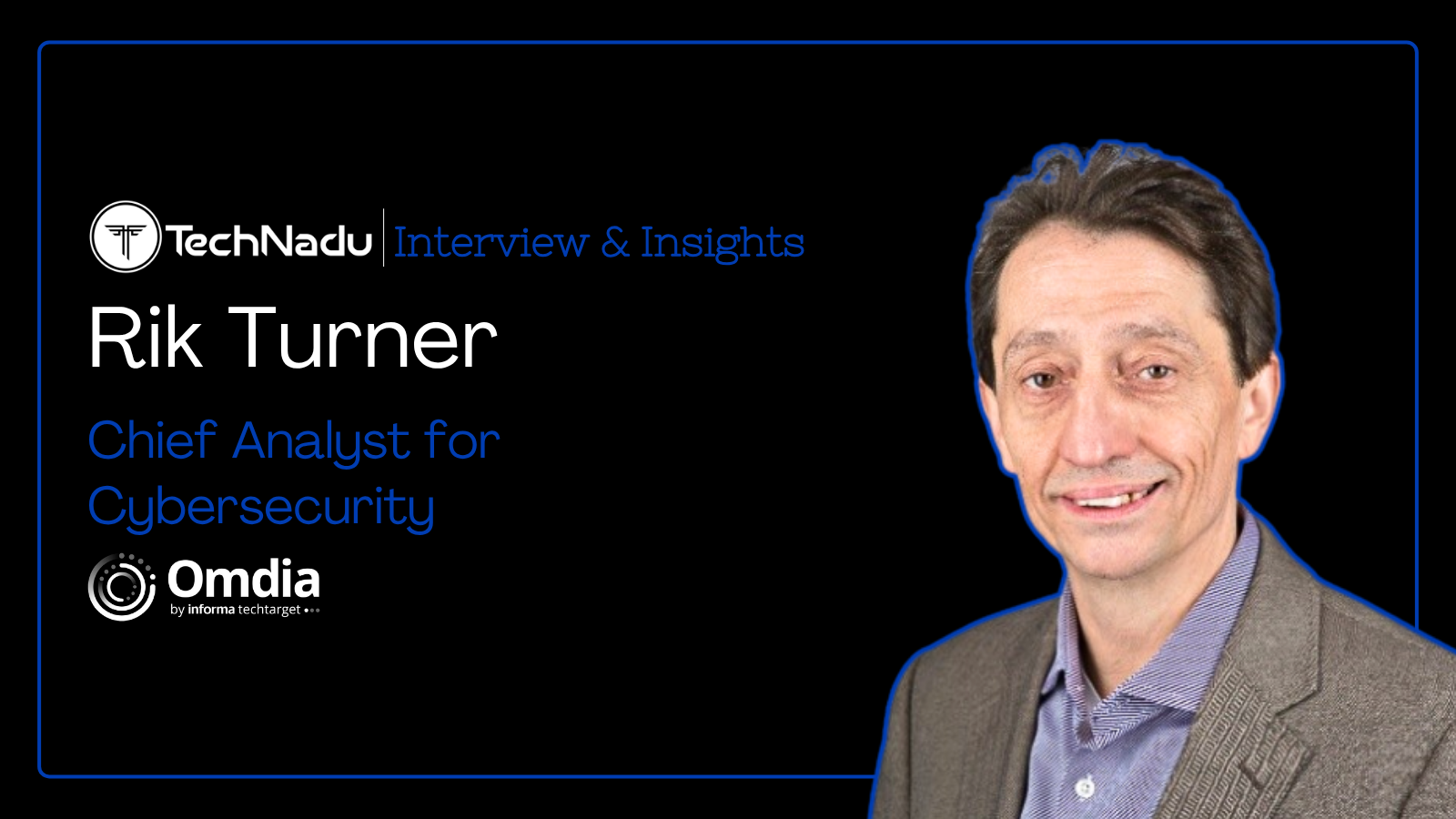 Rik Turner - Chief Analyst - Omdia