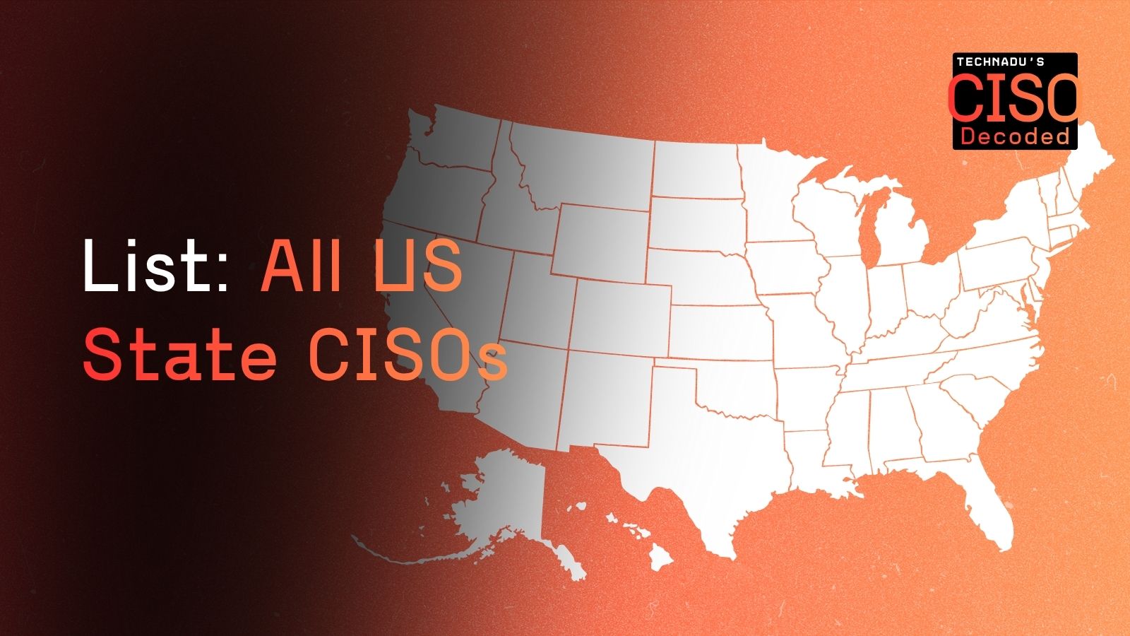 CISOs of US States - CISO Deocded