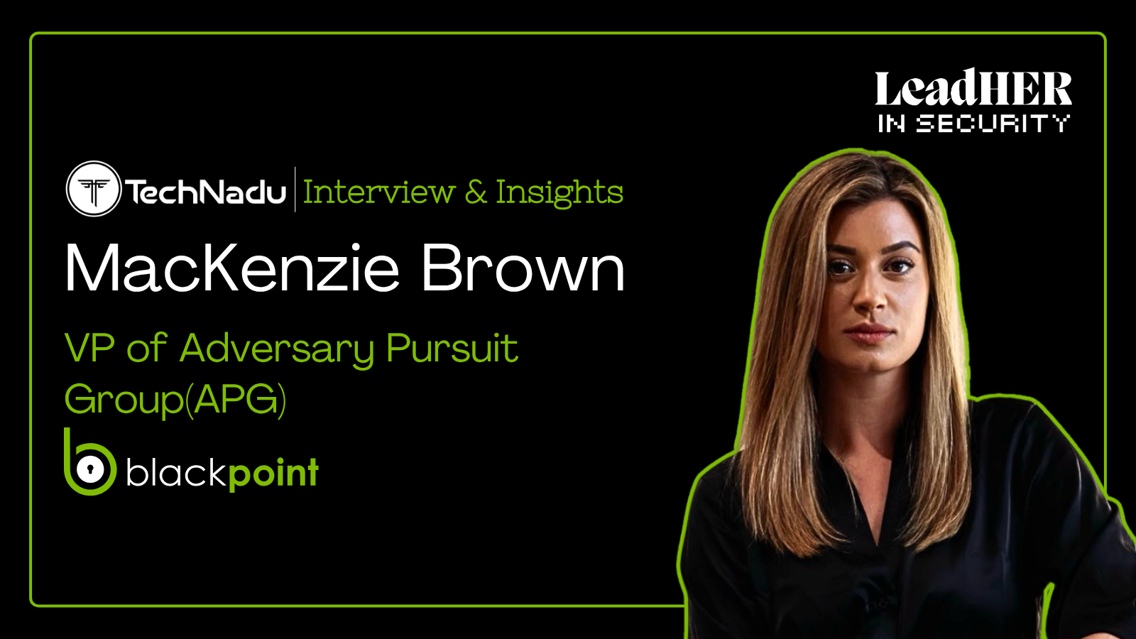 MacKenzie Brown - VP of Adversary Pursuit Group(APG) - Blackpoint Cyber