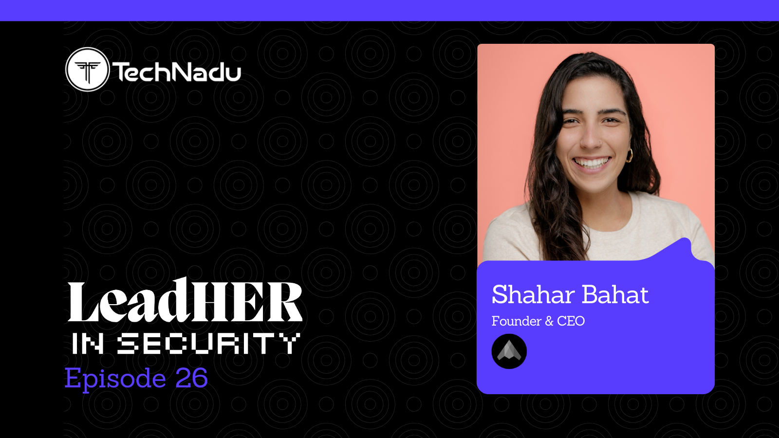 Shahar Bahat - Founder & CEO - Stealth