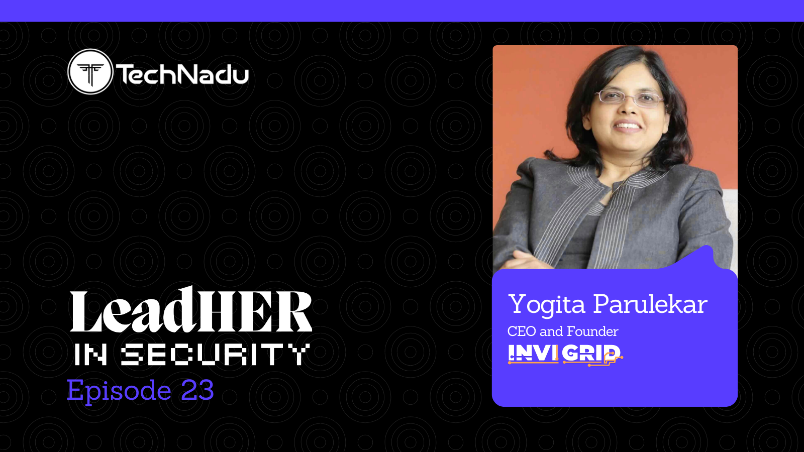 Yogita Parulekar - CEO & Founder - Invigrid