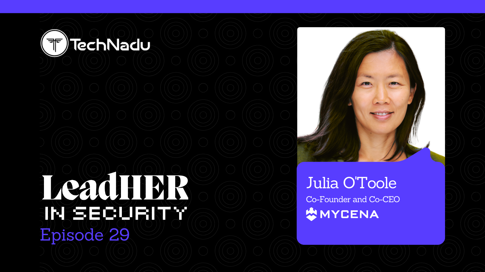 Julia O'Toole - Co-CEO and Co-Founder - MyCena