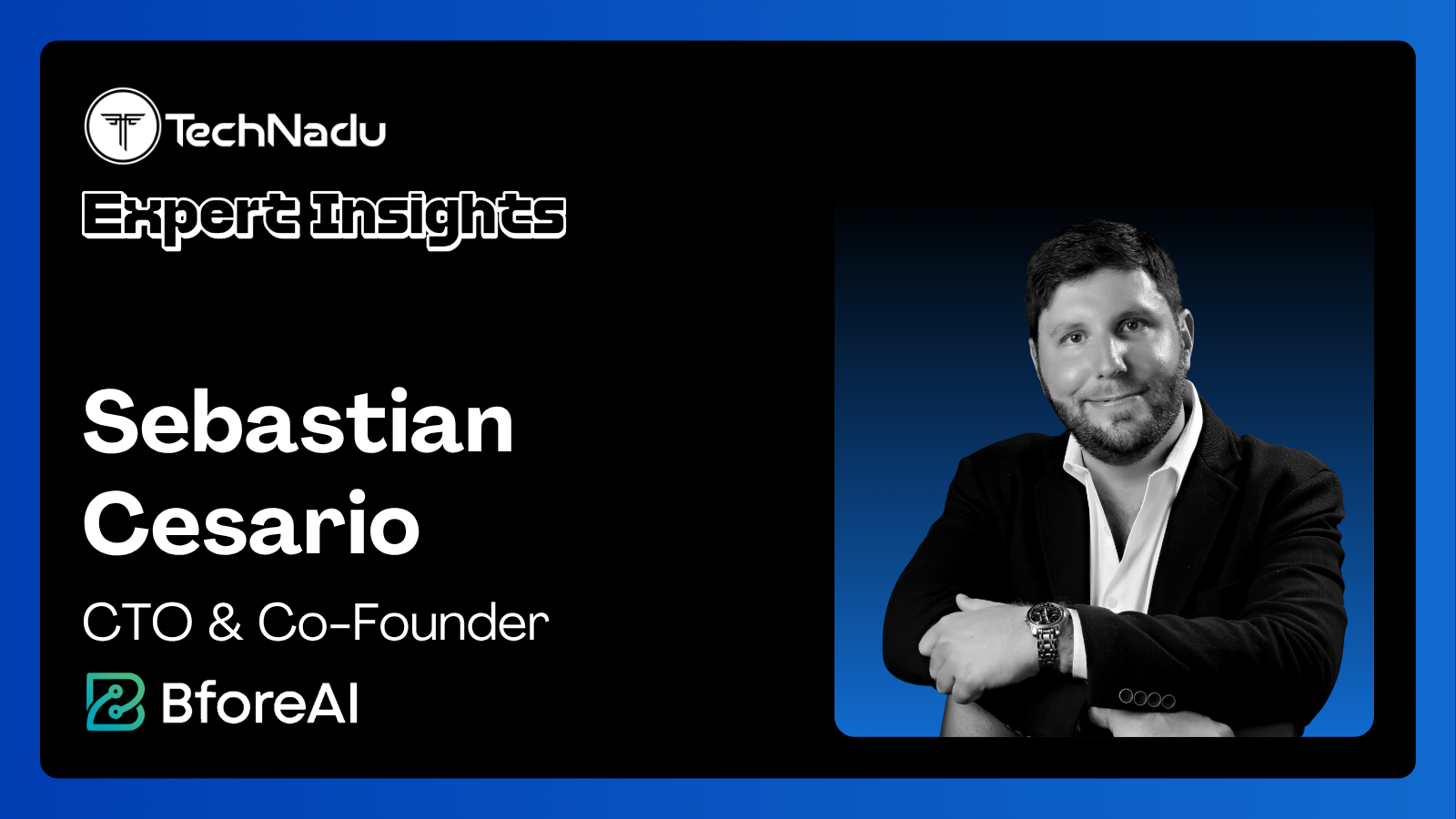 Sebastian Cesario - CTO & Co-Founder - BforeAI