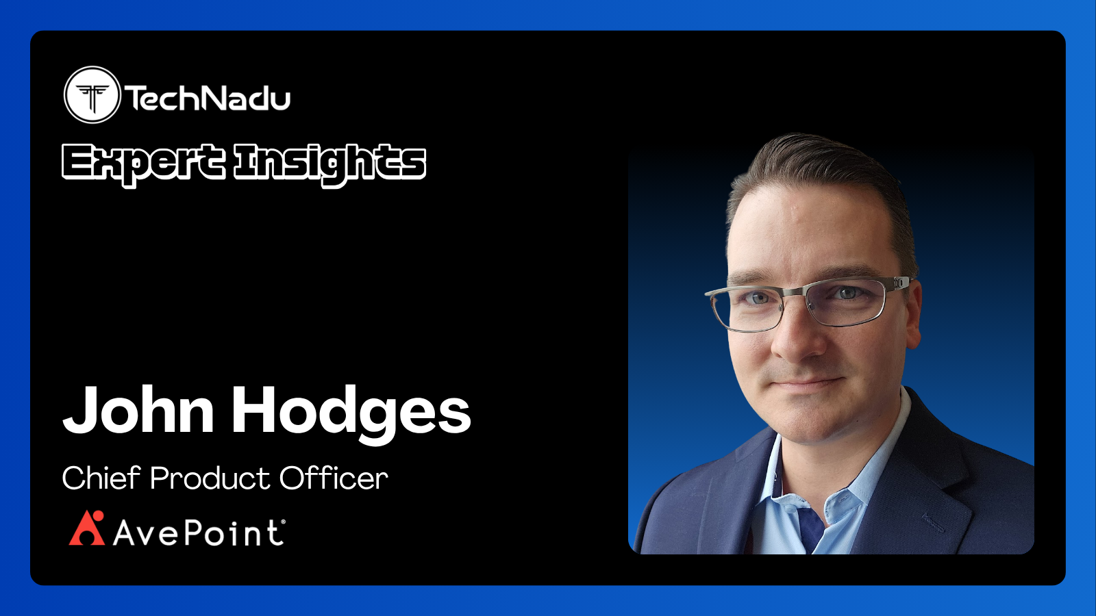 John Hudges - Chief Product Officer - Avepoint