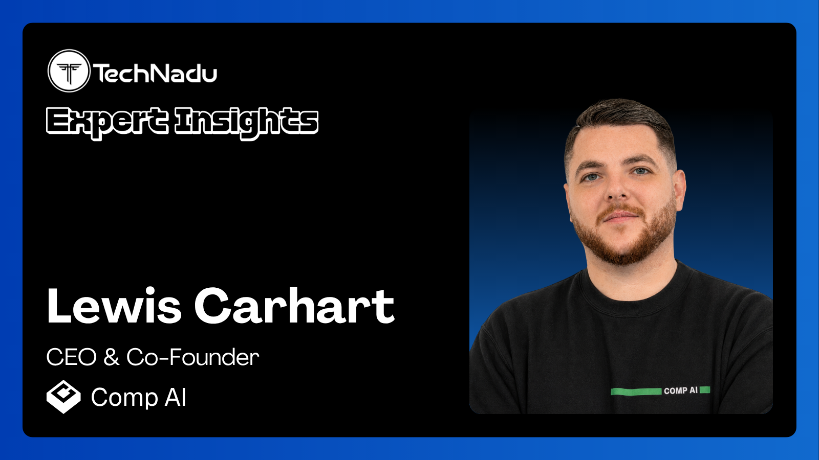 Lewis Carhart - CEO & Co-Founder - Comp AI