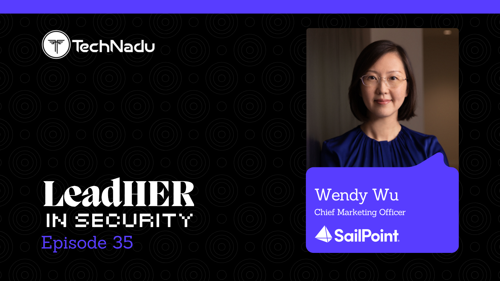 Wendy Wu - Chief Marketing Officer - SailPoint